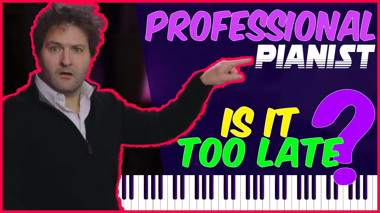 Become a PROFESSIONAL PIANIST while starting to play the piano late? Here are 5 things to succeed